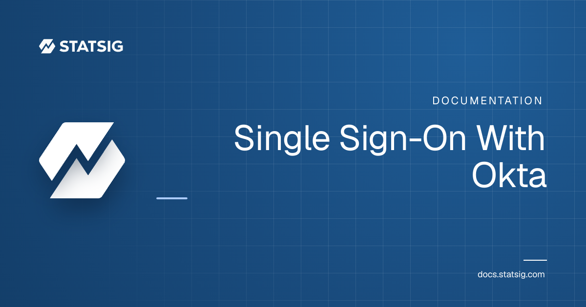 Single Sign-On With Okta | Statsig Docs