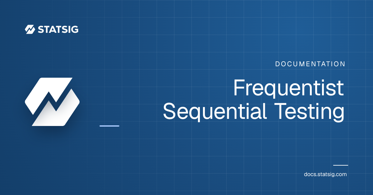 Frequentist Sequential Testing | Statsig Docs