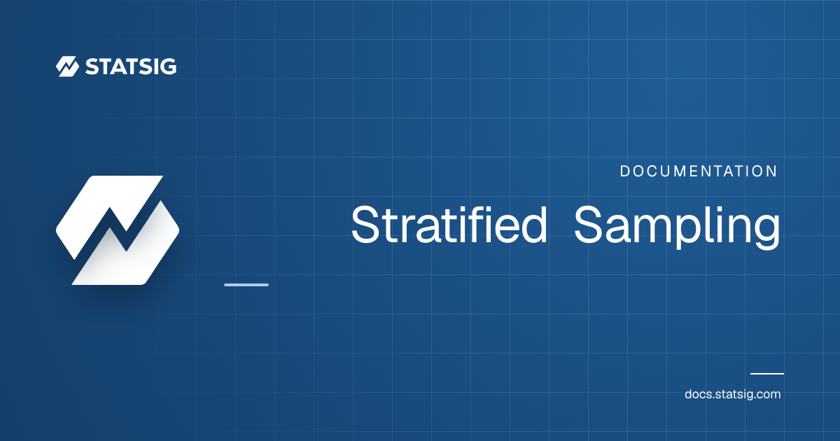 Stratified Sampling | Statsig Docs