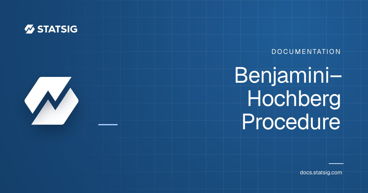 Benjamini–Hochberg Procedure | Statsig Docs