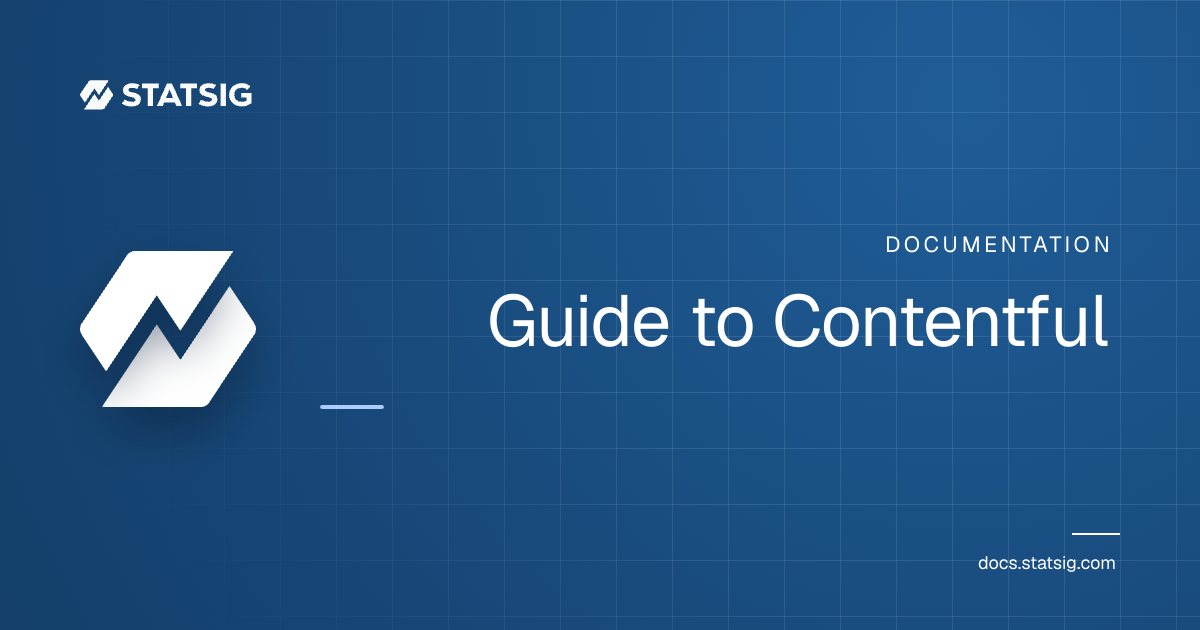 Guide to Contentful | Statsig Docs