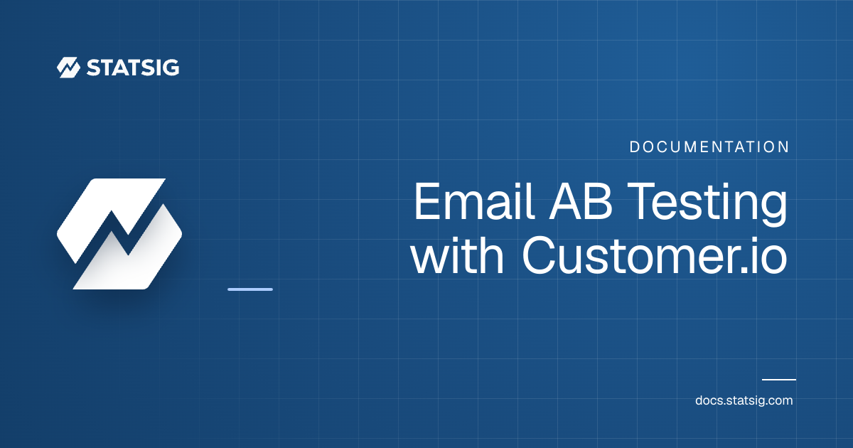 Email AB Testing with Customer.io | Statsig Docs