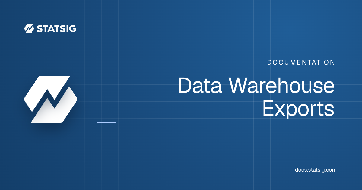 Data Warehouse Exports | Statsig Docs