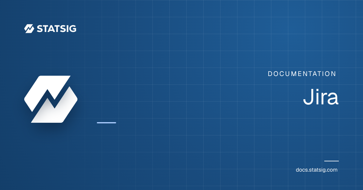 Jira | Statsig Docs