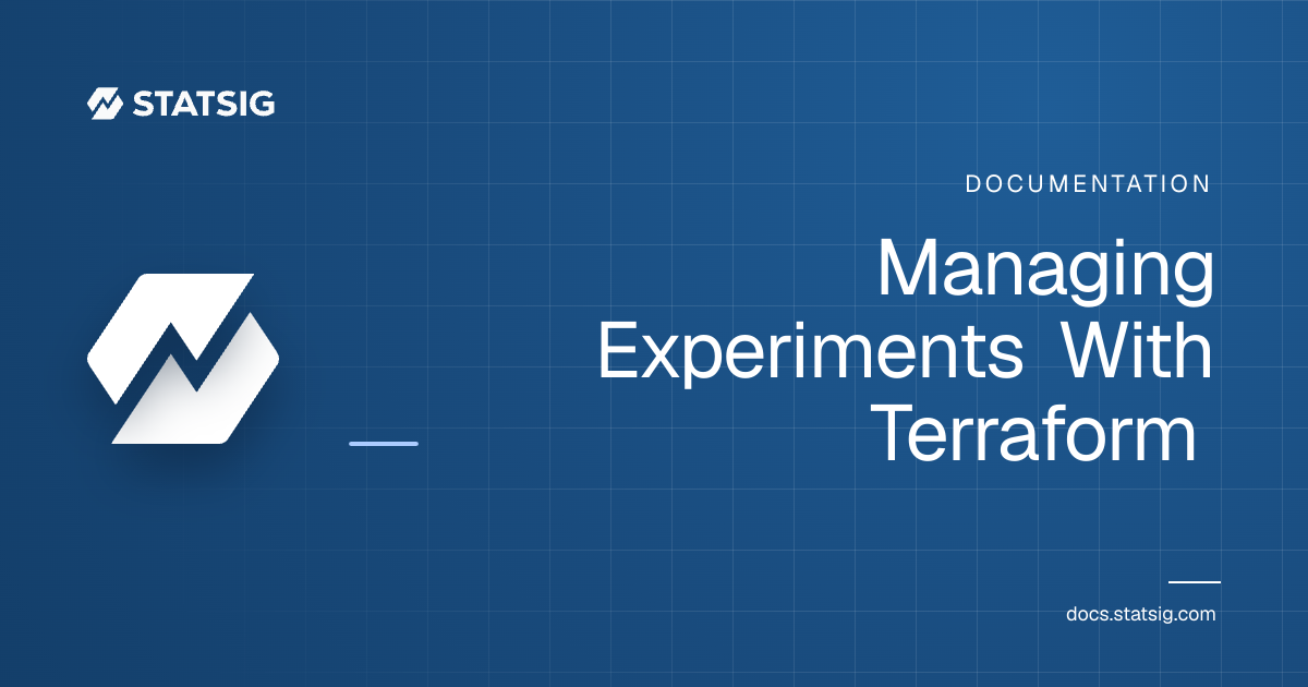 Managing Experiments With Terraform | Statsig Docs