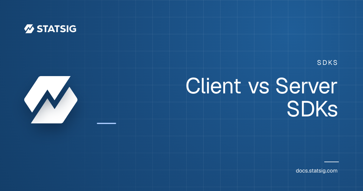 Client vs Server SDKs | Statsig Docs