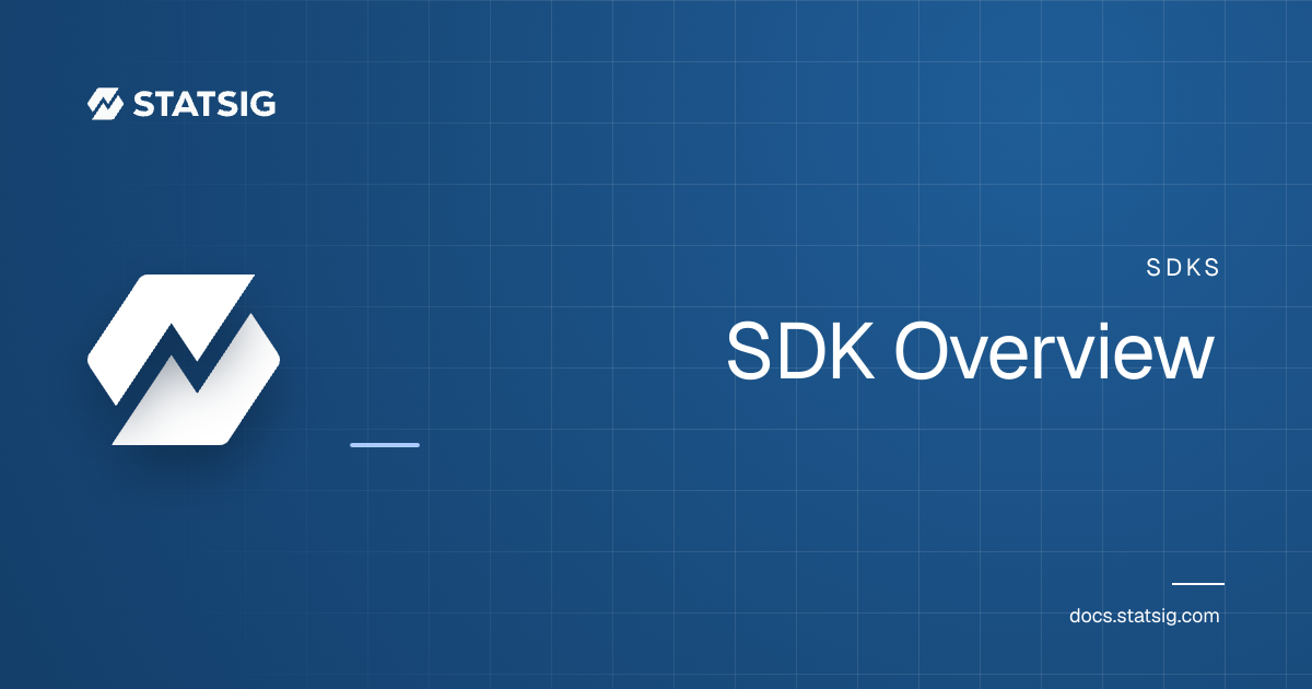 SDK Overview | Statsig Docs