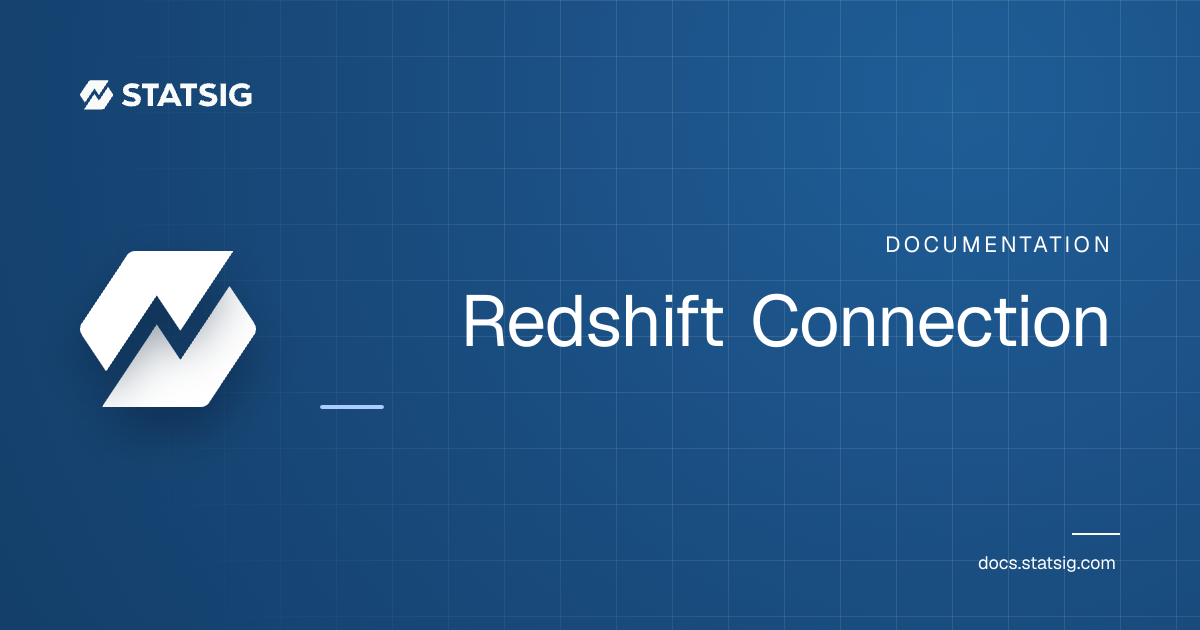 Redshift Connection | Statsig Docs